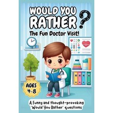 (英文圖書)Would You Rather: The Fun Doctor Visit! For Ages 4-8 平裝版, Independently Published, 英文