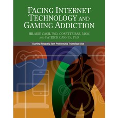 Facing Internet Technology and Gaming Addiction: A Gentle Path to Beginning Recovery from Internet a... 平裝版, Gentle Path Press, 英文