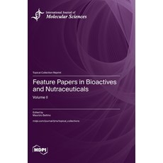 (英文圖書) Feature Papers in Bioactives and Nutraceuticals: Volume II 精裝版, Mdpi AG, 英文