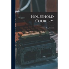 (英文圖書) Household Cookery. 平裝版, Legare Street Press, 英文