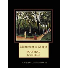(英文圖書) Monument to Chopin: Rousseau Cross Stitch Pattern 平裝版, Createspace Independent Pub..., 英文