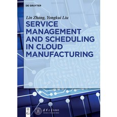(英文圖書) Service Management and Scheduling in Cloud Manufacturing 精裝版, de Gruyter, 英文