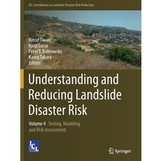 (英文圖書) Understanding and Reducing Landslide Disaster Risk: Volume 4 Testing Modeling and Risk Asses... 平裝版, Springer, 英文