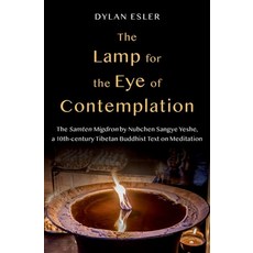 (英文圖書) The Lamp for the Eye of Contemplation: The Samten Migdron by Nubchen Sangye Yeshe a 10th-Cen... 精裝版, Oxford University Press, USA, 英文