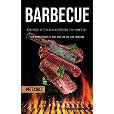(英文圖書) Barbecue: Essentials to Get Started with the Smoking Meat (Best Meat Recipes For Your Next Lo... 平裝版, Darren Wilson, 英文
