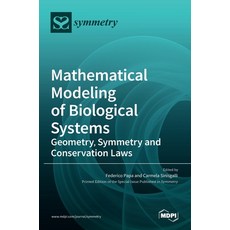 (英文圖書) Mathematical Modeling of Biological Systems: Geometry Symmetry and Conservation Laws 精裝版, Mdpi AG, 英文