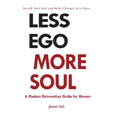 Less Ego More Soul: A Modern Reinvention Guide for Women 平裝版, Ji International, 英文