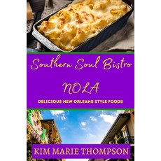 (英文圖書) Southern Soul Bistro Nola 平裝版, Lulu.com, 英文