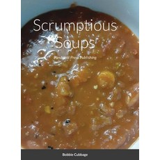 (英文圖書) Scrumptious Soups: Pandemic Press Publishing 精裝版, 英文