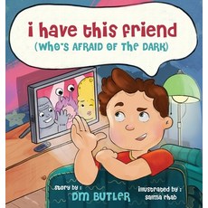 (英文圖書)I Have This Friend (who's afraid of the dark) 精裝版, Bright3media, 英文