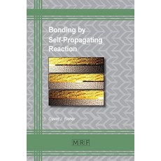 (英文圖書) Bonding by Self-Propagating Reaction 平裝版, Materials Research Forum LLC, 英文