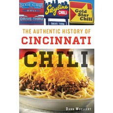 (英文圖書) The Authentic History of Cincinnati Chili 平裝版, History Press, 英文