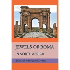 (英文圖書) Jewels of Roma: In North Africa 平裝版, Independently Published, 英文