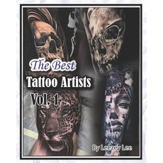 (英文圖書) The Best Tattoo Artists: Vol. 1 平裝版, Independently Published, 英文