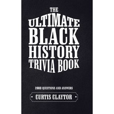 (英文圖書) The Ultimate Black History Trivia Book 精裝版, iUniverse, 英文