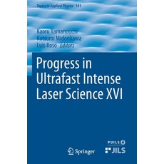 (英文圖書) Progress in Ultrafast Intense Laser Science XVI 平裝版, Springer, 英文