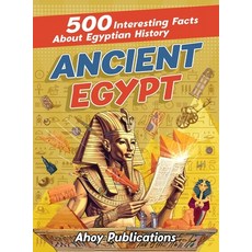 (英文圖書) Ancient Egypt: 500 Interesting Facts About Egyptian History 精裝版, Legerum AB, 英文