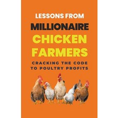 (英文圖書) Lessons From Millionaire Chicken Farmers: Cracking The Code To Poultry Profits 平裝版, Lady Rachael, 英文
