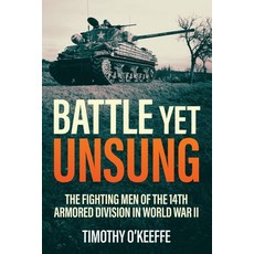 (英文圖書) Battle Yet Unsung: The Fighting Men of the 14th Armored Division in World War II 平裝版, Casemate, 英文