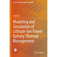 (英文圖書) Modeling and Simulation of Lithium-Ion Power Battery Thermal Management 平裝版, Springer, 英文