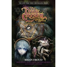 Jim Henson's the Dark Crystal Creation Myths: The Complete Collection 平裝版, Archaia, 英文