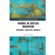 Women in British Buddhism: Commitment Connection Community 精裝版, Routledge, 英文