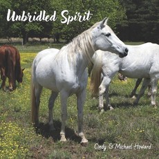 (英文圖書) Unbridled Spirit: A Horse Picture Book 平裝版, Michael Paul Howard, 英文