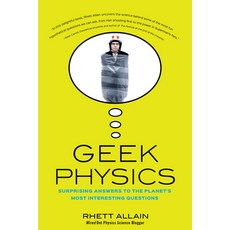 (英文圖書) Geek Physics: Surprising Answers to the Planet's Most Interesting Questions 平裝版, Trade Paper Press, 英文