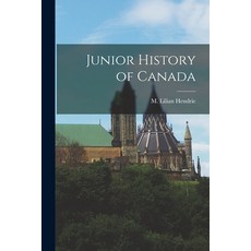 (英文圖書) Junior History of Canada [microform] 平裝版, Legare Street Press, 英文