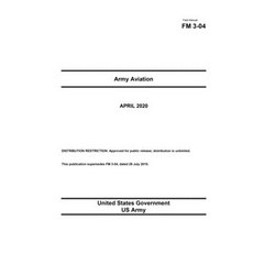 Field Manual FM 3-04 Army Aviation April 2020 平裝版, Independently Published, 英文