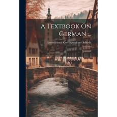 (英文圖書) A Textbook On German ...: Grammar 平裝版, Legare Street Press, 英文