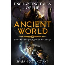 (英文圖書) Enchanting Tales of the Ancient World: Norse Mythology & Egyptian Mythology 平裝版, Independently Published, 英文