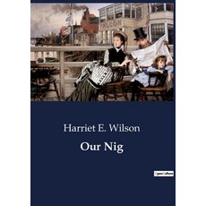 (英文圖書) Our Nig 平裝版, Culturea, 英文