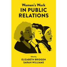 (英文圖書) Women's Work in Public Relations 精裝版, Emerald Publishing Limited, 英文