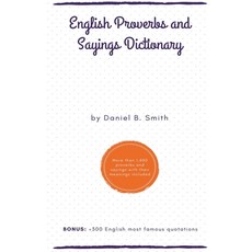 (英文圖書) English Proverbs and Sayings Dictionary 平裝版, Daniel B. Smith, 英文