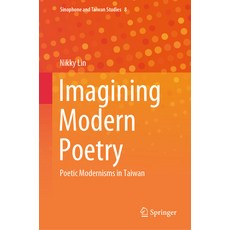 (英文圖書) Imagining Modern Poetry: Poetic Modernisms in Taiwan 精裝版, Springer, 英文