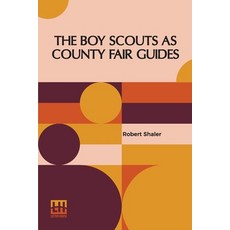 (英文圖書)The Boy Scouts As County Fair Guides 平裝版, Lector House, 英文