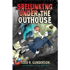 (英文圖書)Spelunking Under the Outhouse 平裝版, Wee B. Books, 英文