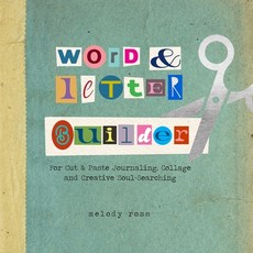 Word and Letter Builder: For Cut & Paste Journaling Collage and Creative Soul-Searching 平裝版, Independently Published, 英文