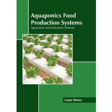 (英文圖書) Aquaponics Food Production Systems: Aquaculture and Hydroponic Methods 精裝版, States Academic Press, 英文
