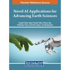 (英文圖書) Novel AI Applications for Advancing Earth Sciences 精裝版, IGI Global, 英文