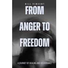 (英文圖書) From Anger to Freedom: A Journey of Healing and Deliverance 平裝版, Rwg Publishing, 英文