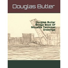 (英文圖書) Douglas Butler Bridge Book Of Movable Technical Drawings 平裝版, Independently Published, 英文