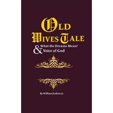 (英文圖書) Old Wives' Tales And Truths & What Do Dreams Mean? 平裝版, Lulu.com, 英文