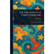 (英文圖書)The Girl Scouts at Camp Comalong 精裝版, Anson Street Press, 英文
