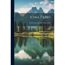 (英文圖書) Iowa Parks 平裝版, Legare Street Press, 英文