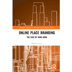 Online Place Branding: The Case of Hong Kong 精裝版, Routledge, 英文