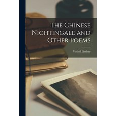(英文圖書) The Chinese Nightingale and Other Poems 平裝版, Legare Street Press, 英文