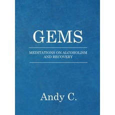 Gems: Meditations on Alcoholism and Recovery 精裝版, Happy Destiny Press, 英文