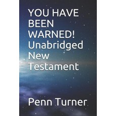 (英文圖書) YOU HAVE BEEN WARNED! Unabridged New Testament 平裝版, Independently Published, 英文